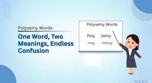 Read more about the article Polysemy Words: One Word, Two Meanings,  Endless Confusion