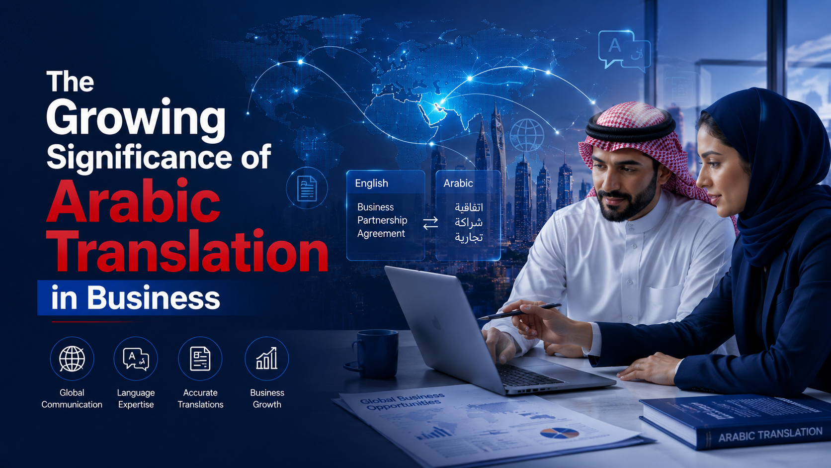 Read more about the article The Growing Significance of Arabic Translation in Business