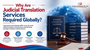 Read more about the article Why are Judicial Translation Services Required Globally?